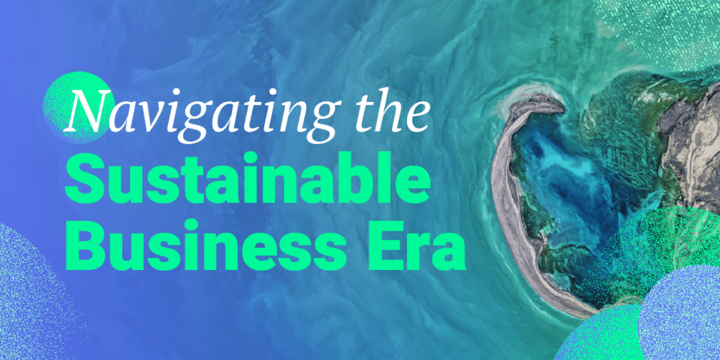 white and green title Navigating the Sustainable business era