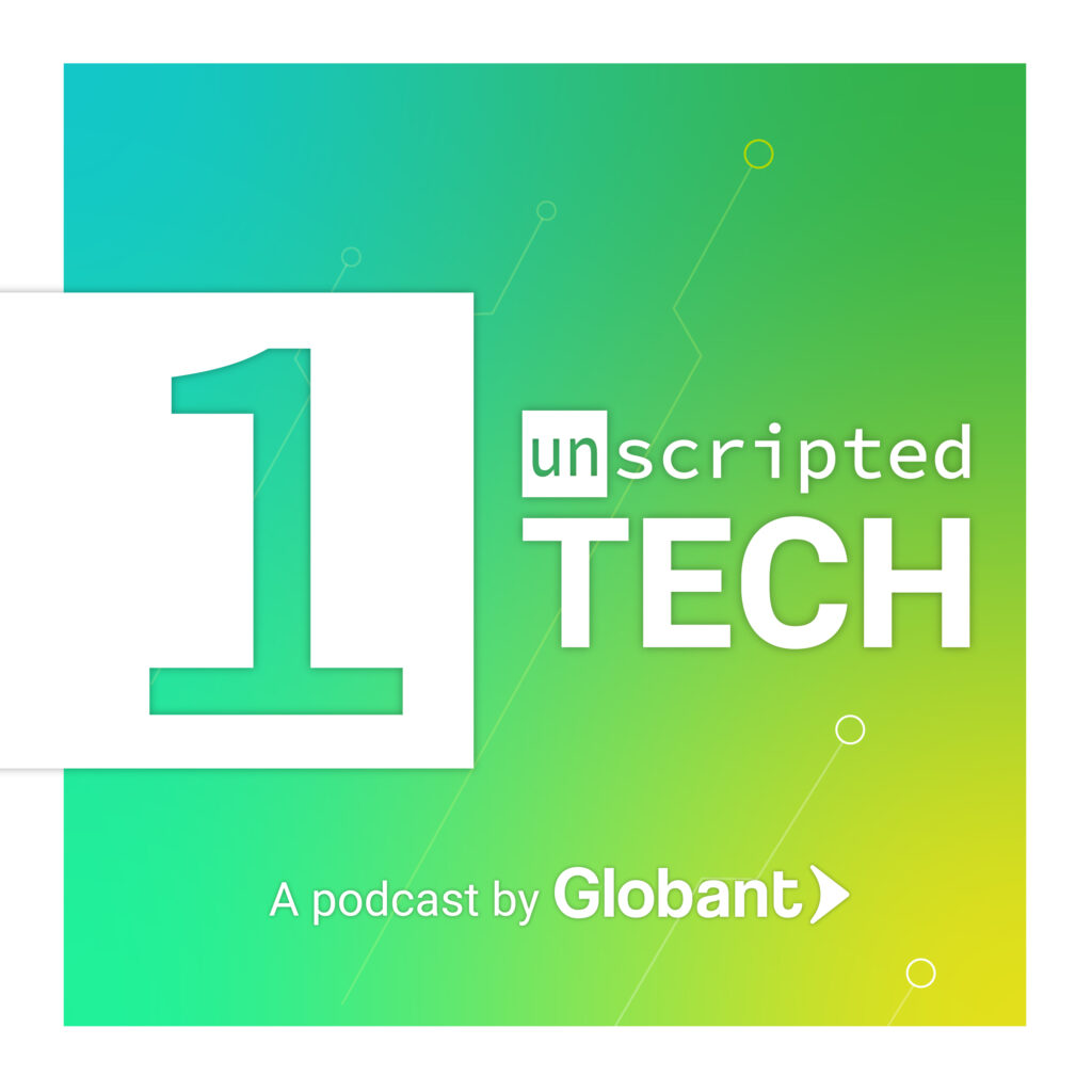 Globant unscripted tech 01